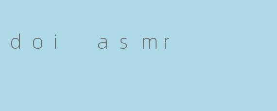 doi asmr